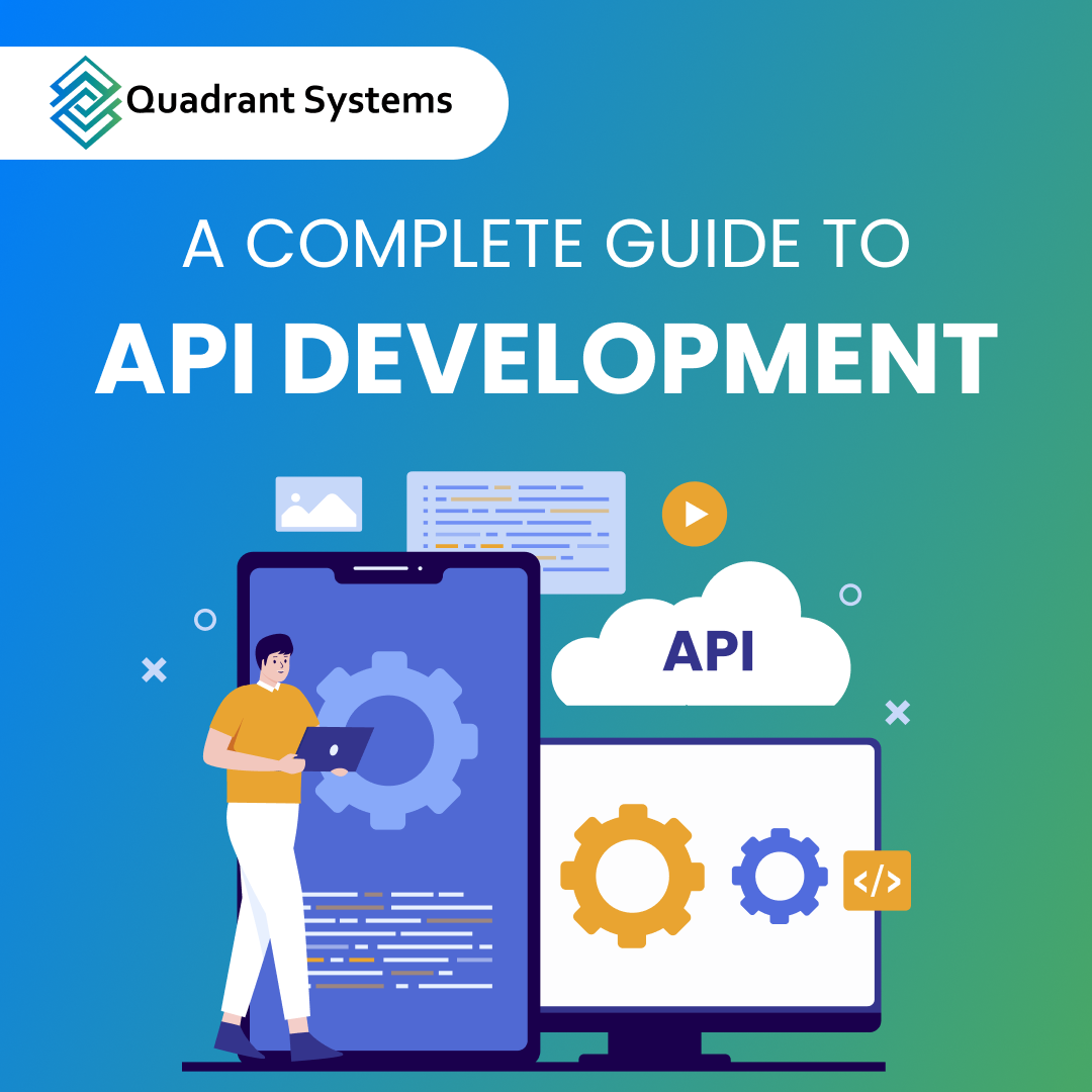 A Complete Guide To API Development